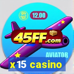x15 casino
